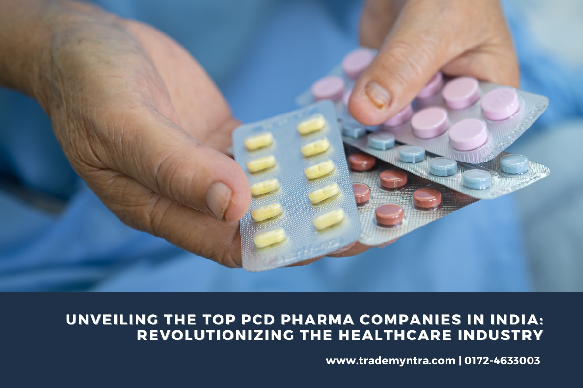 Unveiling the Best PCD Pharma Companies in India: Revolutionizing the Healthcare Industry