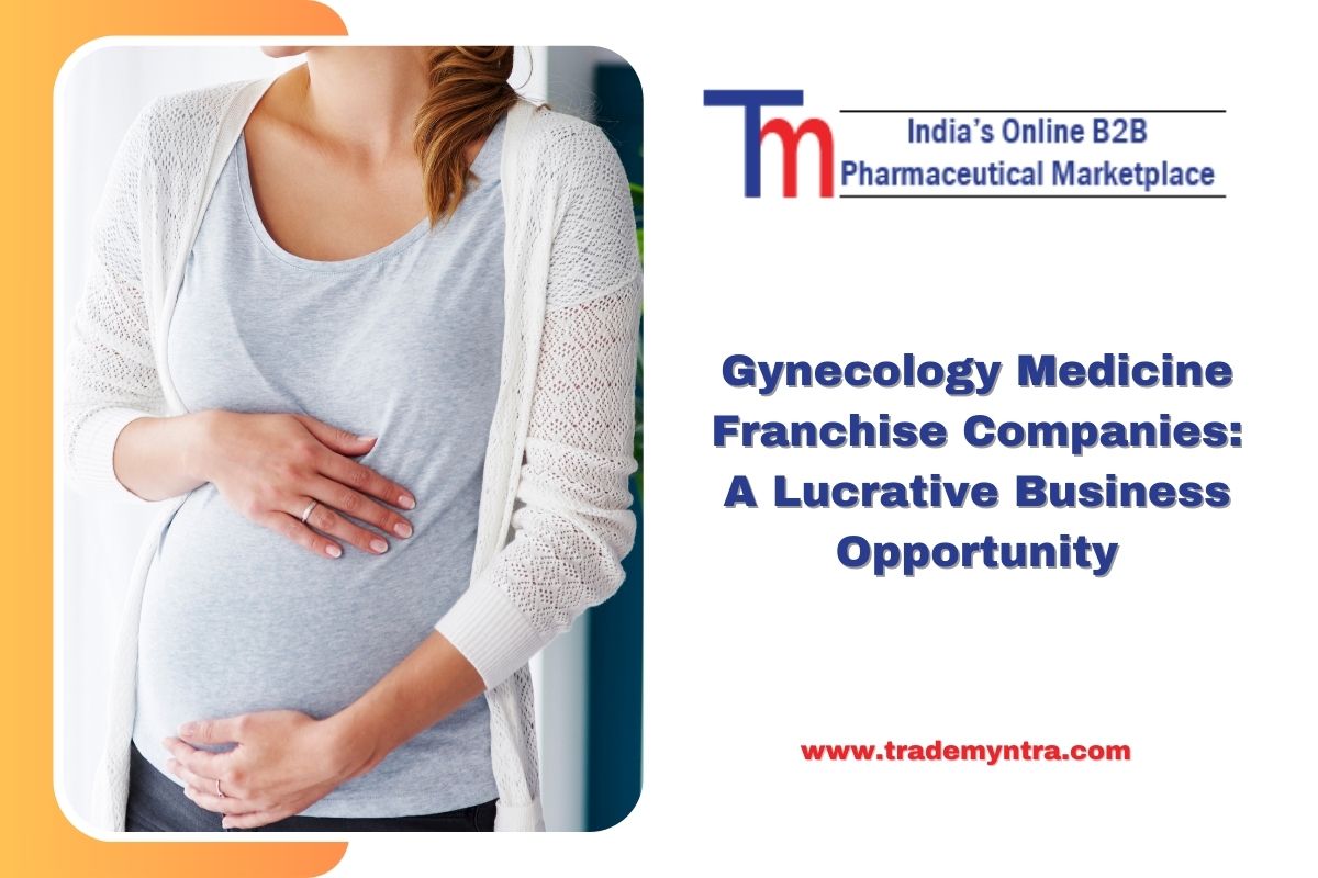 Gynecology Medicine Franchise Companies: A Lucrative Business Opportunity